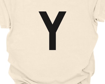 Dark Humor Shirt Giant Letter Y Graphic Tee | Alphabet Initial Gift | Funny Weird Shirt | Sarcastic Unisex Garment Dyed