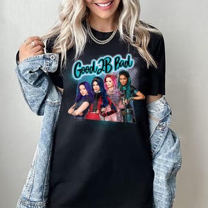 Disney The Descendants 3 Good To Be Bad Comfort kleuren shirt, Mal Evie Audrey Uma T-shirt, WDW Epcot Magic Kingdom Disneyland bijpassende shirt