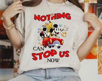 Comfort Colors Mickey And Minnie Runaway Railway Nothing Can Stop Us Now T-Shirt, Magic Kingdom Disneyland Family Vacation Shirt