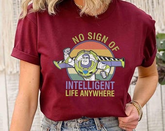 Toy Story Buzz Lightyear Comfort Colors T-Shirt, No Sign Of Intelligent Life Anywhere Shirt, Magic Kingdom Disneyland Family Vacation Shirt