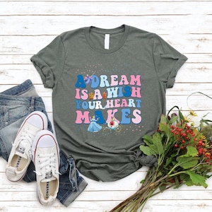 Cinderella Shirt, A Dream Is A Wish Your Heart Makes, Disney Princess Shirt, Girls Trip Shirt, Fairy Godmother Magic Wand, Disneyland Shirt