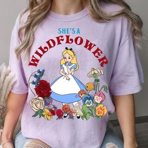 Disney Alice In Wonderland Floral Comfort Colors T -Shirt,  She&#39;s A Wildflower Tee, WDW Epcot Magic Kingdom Disneyland Matching Shirt