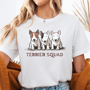 Bull Terrier Squad T-shirt, Unisex, Terrier Dog Mama Shirt Women, Cute Bull Terrier Dog Present for Dog owner, Fur Mama Tee Shirt Gift
