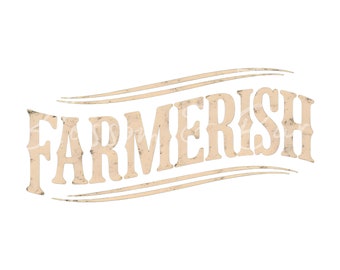 Digital Farmerish PNG - Homesteading PNG - Instant Download for Simple Living shirt for Crunchy mom - safe for commercial use