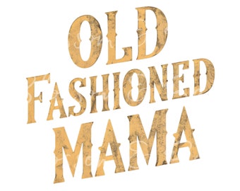 Digital Old Fashioned Mama PNG - Homeschool PNG - Sofortiger Download für Simple Living Shirt für konservative Mama - sicher für den kommerziellen Gebrauch