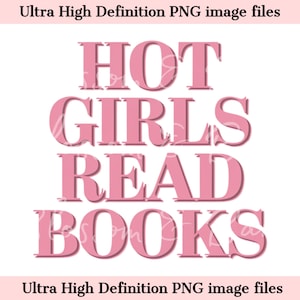 PNG livresques girly - Hot Girls lisent des livres PNG Instant Download pour Booktok Chemise girly - PNG livresques pour sublimation de chemise - mignon png tendance