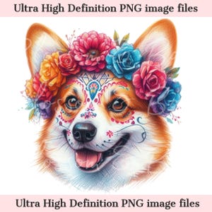 Digitaler süßer Corgis PNG Tag der Toten - Blumen Dia de los Muertos Hund PNG Download für Halloween Corgis Mom Shirt Sublimation Zuckerschädel