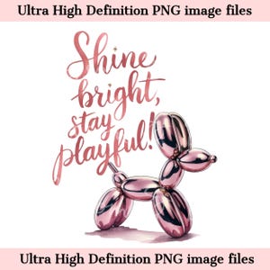 Digitaal - Shine Bright ballondier dier png PNGEgg Roze citaat png - ballon png voor sublimatie roze valentijnsshirt en valentijnskaart