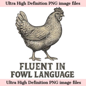Pollo divertido digital PNG, Homesteading PNG - Descarga instantánea para camisa de vida sencilla para mamá crujiente - Agricultura PNG seguro para uso comercial