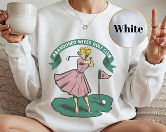 Golf Wife - Abandoned Wives Club Women's Golfer Unisex Clothing, Golf Tournament , Pink Golf Shirt, Golfing Apparel, Gift for Girl Golfer