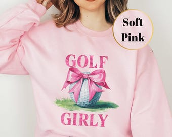 Girly Golf - Golf Girly Women's and Unisex Golfer Clothing, Coquette Golf Tournament , Pink Golf Sweatshirt, Golfing Apparel, Gift for Golf