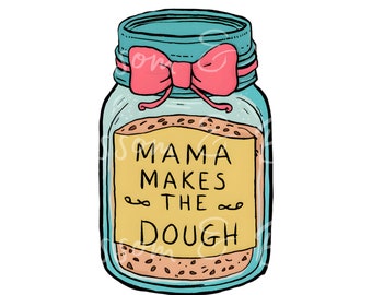 Digitale Kunst - Sauerteig PNG-Datei - Mama macht den Teig Sauerteig Brot Digital Download - Backen Clip Art Instant Download für Dekor