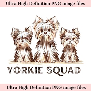 Digital Cute Yorkshire Terrier Squad PNG Terrier Dog Mom PNG - Dog Art PNG - Download for Cute Yorkie Shirt Sublimation - Instant Download