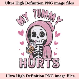 Esqueleto divertido PNG - Descarga instantánea para camisa femenina - Esqueleto lindo Mi barriga duele PNG para la sublimación de camisa - seguro para uso comercial