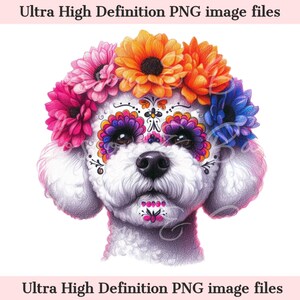 Digitaler süßer Bichon Frise PNG Tag der Toten -Floral Sugar Skull Hund PNG Download für Halloween Dog Mom Shirt Sublimation Mexikanischer Urlaub