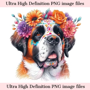 Digitaler süßer Bernhardiner PNG Tag der Toten -Floral Sugar Skull Hund PNG Download für Halloween Dog Mom Shirt Sublimation Mexikanischer Zuckerschädel