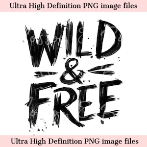 Digital Wild and Free PNG - Homesteading PNG - Descarga instantánea para camisa Simple Living para mamá crujiente - seguro para uso comercial