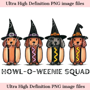 May include: Four cartoon dachshunds dressed as hot dogs wearing witch hats with pumpkin accents. The image includes the text "HOWL-O-WEENIE SQUAD" and "Ultra High Definition PNG image files".