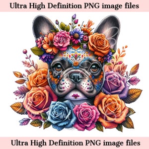 Digital Frenchie PNG Tag der Toten png - Süßer französischer Bulle Hund PNG Instant Download für Halloween Shirt Sublimation Clip Art für Hundemutter