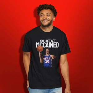 You Just Got Mccained T-shirt