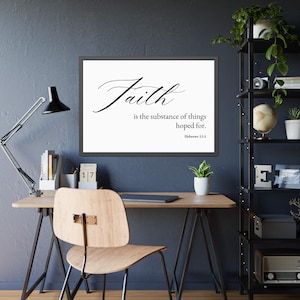 Faith is the substance Christian Decor Printable Wall Art, Religious Encouragement Gift Horizontal Scripture Quote, Hebrews 11:1 Bible Verse