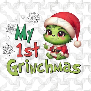 May include: A green Grinch character wearing a red Santa hat and holding a candy cane. The text "My 1st Grinchmas" is written in green and red letters.