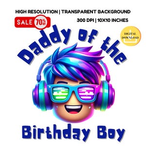 Daddy of the Birthday Boy Roblox PNG: Sublimation Design (Digital Download)