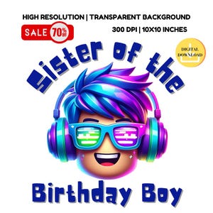 Sister of the Birthday Boy Roblox PNG: Gamer Party Design (Digital Download)