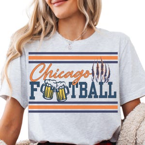 Chicago Football Shirt Bears Football T-Shirt Chicago Beers Shirt Chicago Game Day Football Shirt Bears Apparel Chicago Shirt Unisex Shirts