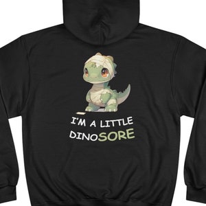 Dinosaur Hoodie. Funny dino pun hooded sweatshirt gift for dinosaur lovers. Gift for him, T-Rex joke hoodie, champion branded  trex sweater.