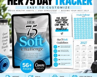 May include: A digital 75-day habit tracker template set featuring a tablet displaying a 75 Soft Challenge cover, a 75-day numbered grid, a 2027 calendar, and guideline cards. The set includes text prompts like The Best Investment That You Can Make Is In Yourself.