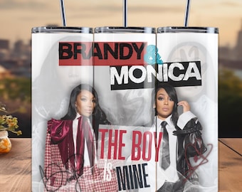 Brandy & Monica Inspired “The Boy Is Mine” Signature Edition Tumbler