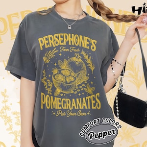 Persephone Comfort Colors® Shirt, Persephone&#39;s Pomegranate Farm T-shirt, Greek Goddess Tee, Greek Mythology Sweatshirt, Cottagecore Tshirt
