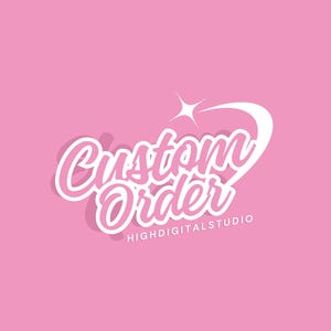 Custom Order, PNG File