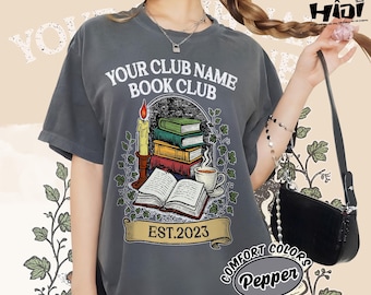 Kundenspezifisches Buchklub-Komfortfarben-Hemd, kundengebundenes Buch-Hemd, Buchklub seit Leseklub-T-Shirt, personalisiertes Namen-Buchklub-T-Stück