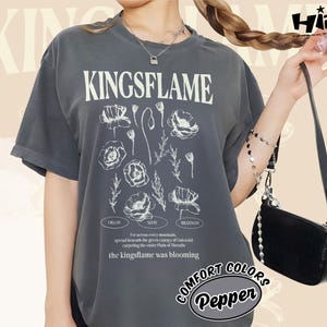 Kingsflame of Terrasen Shirt, Throne of Glass Flower Tee, Fireheart Aelin Galathynius Shirt, SJM Bookish Gift, Fantasy Bookworm Sweatshirt.