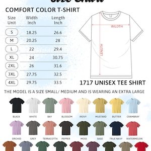 May include: A size chart for a Comfort Color T-shirt, with measurements in inches for sizes S to 4XL. The chart includes width and length dimensions. The image also displays a variety of t-shirt colors, including black, white, and red.