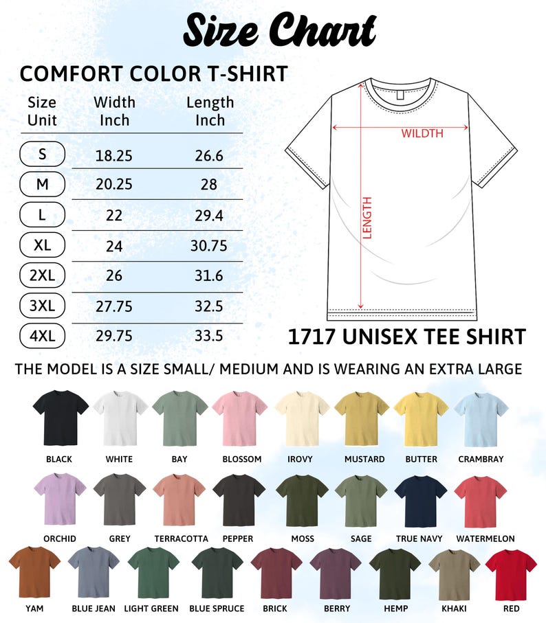 May include: A size chart for a Comfort Color T-shirt, with measurements in inches for sizes S to 4XL. The chart includes width and length dimensions. The image also displays a variety of t-shirt colors, including black, white, and red.