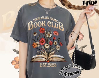 Kundenspezifisches Buchklub-Komfortfarben-Hemd, kundengebundenes Buch-Hemd, Buchklub seit Leseklub-T-Shirt, personalisiertes Namen-Buchklub-T-Stück