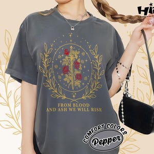 From Blood and Ash We Will Rise Comfort Color Shirt, Jennifer L Poppy Hawke Prince Casteel, iss willa colyns book club Shirt, Book Quote Tee