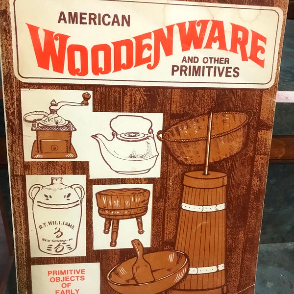 1977 American Woodenware and Other Primitives Book