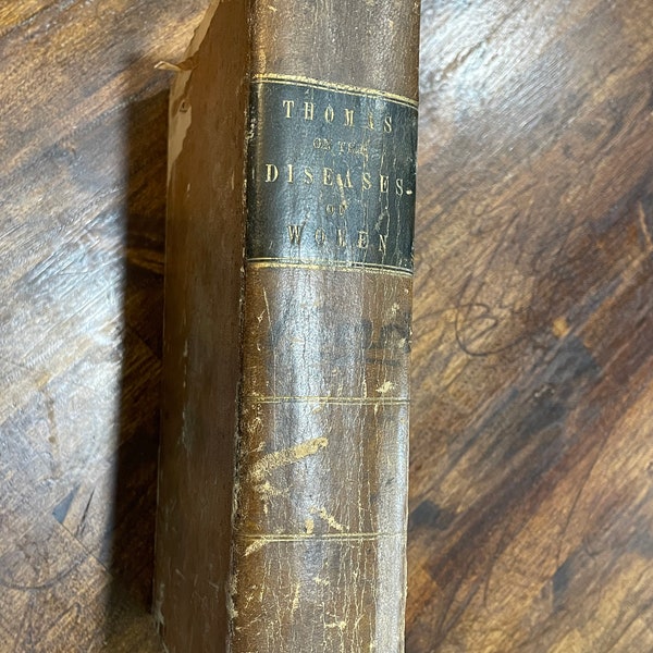 1872 Practical Treatise of The Diseases on Women by T Gaillard Thomas MD