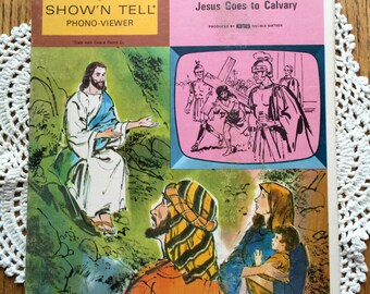 1967 Show' N Tell Record Jesus Goes To Calvary