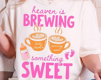 Pregnancy Christian Shirt Heaven is Brewing Something Sweet Maternity Praying First Time Mama Miracle Baby Mommy To Be Mother's Day Gift