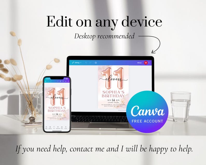 May include: A mobile phone and laptop display a birthday invitation with rose gold number balloons. The invitation reads "eleven" and "Sophia's Birthday." The Canva logo is visible. Text at the top says "Edit on any device."