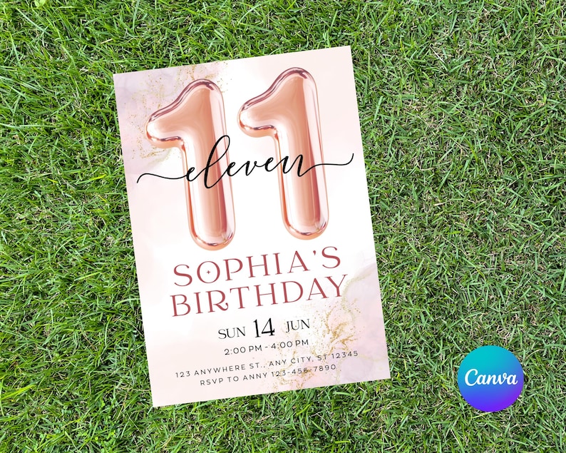 May include: A birthday invitation with a rose gold color scheme. The number "11" is displayed in large, balloon-style numerals. The text reads "eleven", "Sophia's Birthday", date, time, and RSVP information.