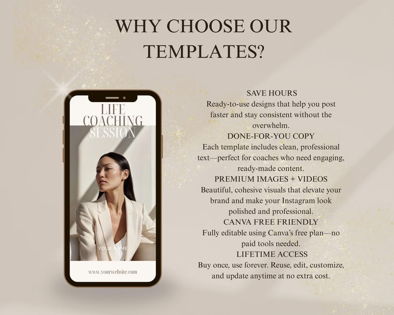 Peut inclure: Un smartphone affichant un mod&egrave;le num&eacute;rique intitul&eacute; LIFE COACHING SESSION avec une personne en blazer. Le texte liste les avantages : SAVE HOURS, DONE-FOR-YOU COPY, PREMIUM IMAGES + VIDEOS, CANVA FREE FRIENDLY et LIFETIME ACCESS sur fond beige.