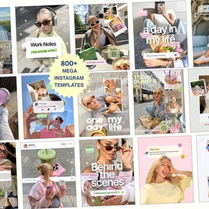 May include: A collection of 800+ Instagram templates featuring various lifestyle photography, including selfies, food, drinks, and travel scenes. The layouts incorporate text overlays like Work Notes, A day in my life, and Behind the scenes.