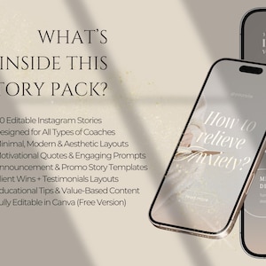 Peut inclure: Une pr&eacute;sentation de produit num&eacute;rique avec deux smartphones affichant des mod&egrave;les de stories. Le texte indique : WHAT'S INSIDE THIS STORY PACK? 140 Editable Instagram Stories, Designed for All Types of Coaches, Minimal, Modern & Aesthetic Layouts, Motivational Quotes & Engaging Prompts, Announcement & Promo Story Templates, Client Wins + Testimonials Layouts, Educational Tips & Value-Based Content, Fully Editable in Canva (Free Version).
