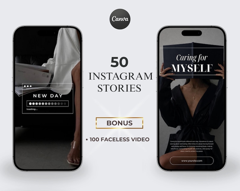 Może przedstawiać: Dwa makiety smartfon&oacute;w prezentują szablony historii na Instagramie. Jeden pokazuje ekran ładowania z tekstem "NEW DAY". Drugi zawiera napis "Caring for MYSELF" na książce. Obraz zawiera tekst: "50 INSTAGRAM STORIES BONUS &bull; 100 FACELESS VIDEO".